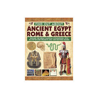 Anness publishing Find Out About Ancient Egypt, Rome & Greece (inbunden, eng)