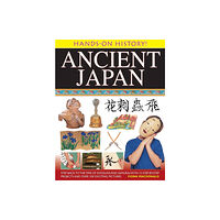Anness publishing Hands-on History! Ancient Japan (inbunden, eng)