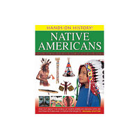 Anness publishing Hands on History: Native Americans (häftad, eng)