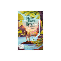 Andersen Press Ltd The Upside Down River: Hannah's Journey (häftad, eng)