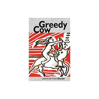 Smokestack Books Greedy Cow (häftad, eng)