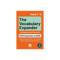 Foxton Books The Vocabulary Expander: KS3 Progression to GCSE for Years 7 to 9 (häftad, eng)