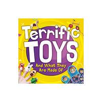 BookLife Publishing Terrific Toys and What They Are Made Of (häftad, eng)