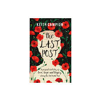 Troubador Publishing The Last Post (häftad, eng)
