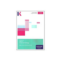 Kaplan Publishing F3 FINANCIAL STRATEGY - EXAM PRACTICE KIT (häftad, eng)