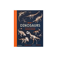 Phaidon Press Ltd Book of Dinosaurs (inbunden, eng)