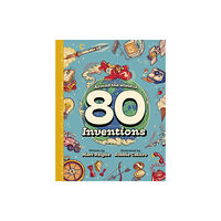 Templar Publishing Around the World in 80 Inventions (inbunden, eng)