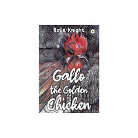 Olympia Publishers Gallo the Golden Chicken (häftad, eng)