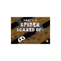 Olympia Publishers What's a Spider Scared of? (häftad, eng)