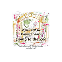 Olympia Publishers What are we Doing Today? Going to the Zoo (häftad, eng)