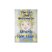 Olympia Publishers The Girl that Refused to Brush Her Hair (häftad, eng)