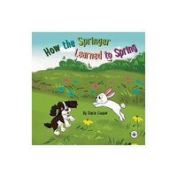 Olympia Publishers How the Springer Learned to Spring (häftad, eng)