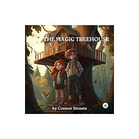 Olympia Publishers The Magic Treehouse: A Tale of Enchantment and Friendship (häftad, eng)