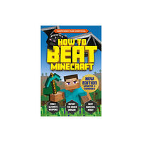 Hachette Children's Group How to Beat Minecraft - Extended Edition (häftad, eng)