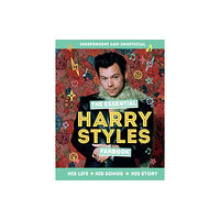 Hachette Children's Group The Essential Harry Styles Fanbook (inbunden, eng)