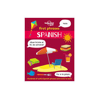 Lonely Planet Global Limited Lonely Planet Kids First Phrases - Spanish (häftad, eng)