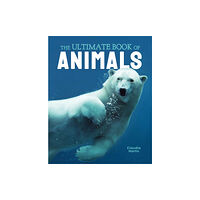 Arcturus publishing ltd The Ultimate Book of Animals (inbunden, eng)