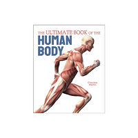 Arcturus publishing ltd The Ultimate Book of the Human Body (inbunden, eng)