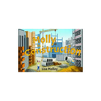 Pegasus Elliot Mackenzie Publishers Molly in Construction (häftad, eng)