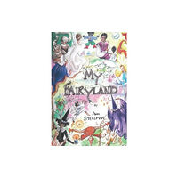 Pegasus Elliot Mackenzie Publishers My Fairyland (häftad, eng)