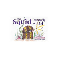 Pegasus Elliot Mackenzie Publishers The Squid Beneath a Lid (häftad, eng)