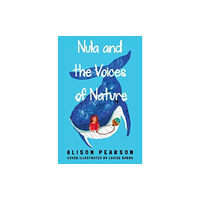 Pegasus Elliot Mackenzie Publishers Nula and the Voices of Nature (häftad, eng)