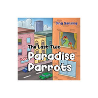 Pegasus Elliot Mackenzie Publishers The Last Two Paradise Parrots (häftad, eng)