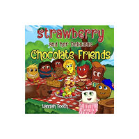 Pegasus Elliot Mackenzie Publishers Strawberry and her Delicious Chocolate Friends (häftad, eng)