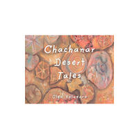 Pegasus Elliot Mackenzie Publishers Chachanar Desert Tales (häftad, eng)