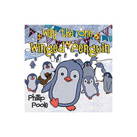 Pegasus Elliot Mackenzie Publishers Willy the One Winged Penguin (häftad, eng)