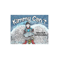 Pegasus Elliot Mackenzie Publishers Kimmy Can't (häftad, eng)