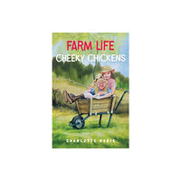 Pegasus Elliot Mackenzie Publishers Farm life - Cheeky chickens (häftad, eng)