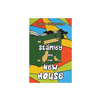Pegasus Elliot Mackenzie Publishers Stanley and the New House (häftad, eng)