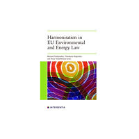 Intersentia Ltd Harmonisation in EU Environmental and Energy Law (häftad, eng)