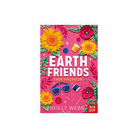 Nosy Crow Ltd Earth Friends: Fair Fashion (häftad, eng)