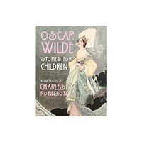 O'Brien Press Ltd Oscar Wilde - Stories for Children (inbunden, eng)