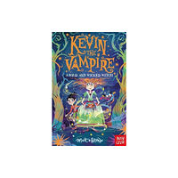 Nosy Crow Ltd Kevin the Vampire: A Wild and Wicked Witch (häftad, eng)