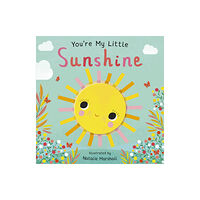 Little Tiger Press Group You're My Little Sunshine (bok, board book, eng)