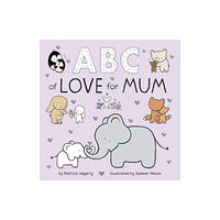 Little Tiger Press Group ABC of Love for Mum (bok, board book, eng)