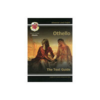 Coordination Group Publications Ltd (CGP) A-level English Text Guide - Othello (häftad, eng)