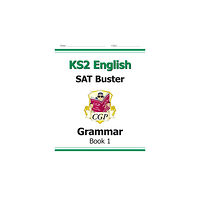 Coordination Group Publications Ltd (CGP) KS2 English SAT Buster: Grammar - Book 1 (for the 2025 tests) (häftad, eng)