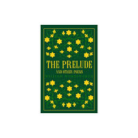 Alma Books Ltd The Prelude and Other Poems (häftad, eng)