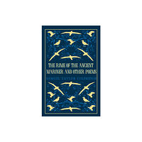 Alma Books Ltd The Rime of the Ancient Mariner and Other Poems (häftad, eng)