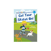 Maverick Arts Publishing Get Your Skates On! (häftad, eng)