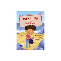 Maverick Arts Publishing Pick It Up and Pup! (häftad, eng)