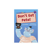 Maverick Arts Publishing Don't Eat Pete! (häftad, eng)