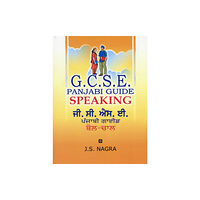 Nagra Publications GCSE Panjabi Guide: Speaking (häftad, eng)