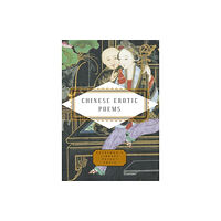 Everyman Chinese Erotic Poems (inbunden, eng)