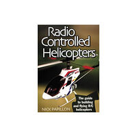 Special Interest Model Books Radio Controlled Helicopters (häftad, eng)