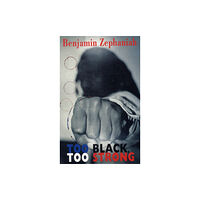 Bloodaxe Books Ltd Too Black, Too Strong (häftad, eng)